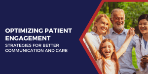 Optimizing Patient Engagement
